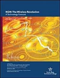 M2M: The Wireless Revolution (Paperback)