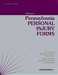 The Pennsylvania Library Book of Personal Injury Forms (Paperback)
