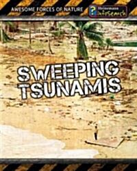 Sweeping Tsunamis (Library Binding, 2, Revised, Update)