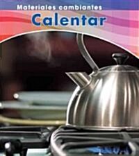 Calentar = Heating (Hardcover)