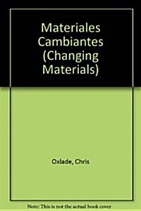 Materiales Cambiantes (Library Binding)