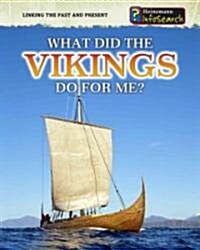 What Did the Vikings Do for Me? (Paperback)