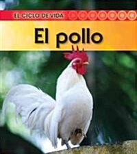 El Pollo = Chicken (Paperback, Revised)