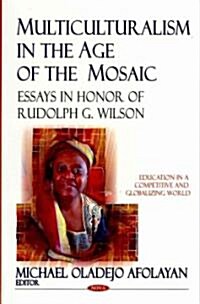 Multiculturalism in the Age of the Mosaic (Hardcover, UK)