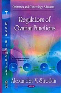 Regulators of Ovarian Functions (Hardcover)