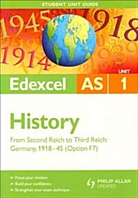 Edexcel AS History Unit 1 Student Unit Guide: from Second Reich to Third Reich, Germany 1918-45 (Option F7) (Paperback)