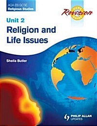 AQA (B) GCSE Religious Studies Revision Guide Unit 2: Religion and Life Issues (Paperback)