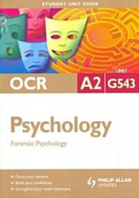 OCR A2 Psychology : Forensic Psychology Unit Guide (Paperback)