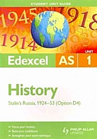 Edexcel AS History Student Unit Guide: Unit 1 Stalins Russia, 1924-53 (Option D4) (Paperback)