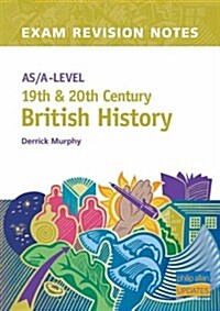 As/A-level 19th & 20th Century British History (Paperback)