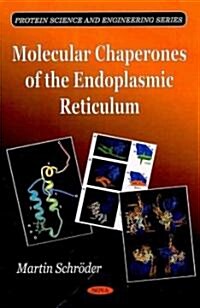 Molecular Chaperones of the Endoplasmic Reticulum (Paperback, UK)