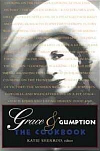 Grace & Gumption: The Cookbook (Paperback)