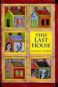 This Last House: A Retirement Memoir (Paperback)