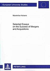Selected Essays on the Success of Mergers and Acquisitions: Evidence from the Banking and Reit Industries (Paperback, Revised)