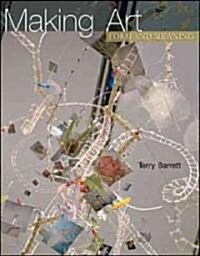 Making Art: Form and Meaning (Paperback, 2)