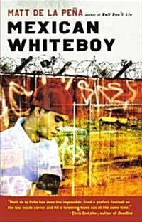 Mexican Whiteboy (Prebound, Turtleback Scho)