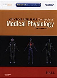 Guyton and Hall Textbook of Medical Physiology [With Access Code] (Hardcover, 12)