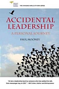 Accidental Leadership: The Five Key Questions for Leaders (Paperback)