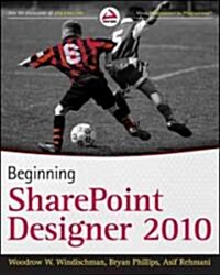 Beginning SharePoint Designer 2010 (Paperback)