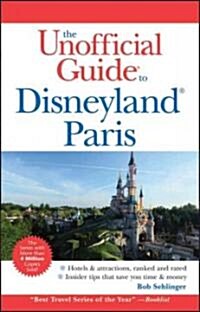 The Unofficial Guide to Disneyland Paris (Paperback, 1st)