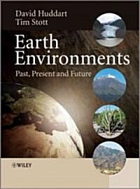 Earth Environments : Past, Present and Future (Paperback)