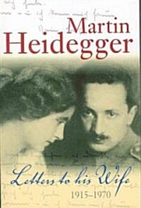 Letters to his Wife : 1915 - 1970 (Paperback)