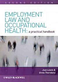 Employment Law and Occupational Health : A Practical Handbook (Paperback)