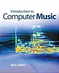 Introduction to Computer Music (Paperback)