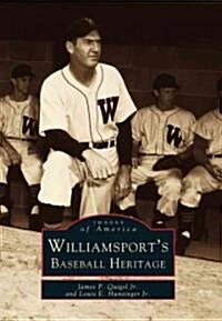 Williamsports Baseball Heritage (Paperback)