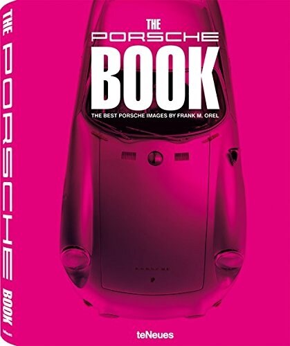 The Porsche Book: The Best Porsche Images (Hardcover)
