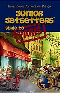 Junior Jetsetters Guide to Paris (Paperback)