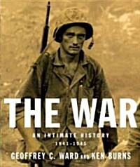 The War: An Intimate History, 1941-1945 (Paperback)