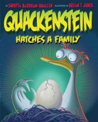 Quackenstein Hatches a Family (Hardcover)