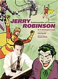Jerry Robinson: Ambassador of Comics (Hardcover)