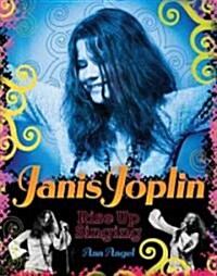Janis Joplin: Rise Up Singing (Hardcover)