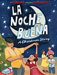 La Noche Buena: A Christmas Story (Hardcover)