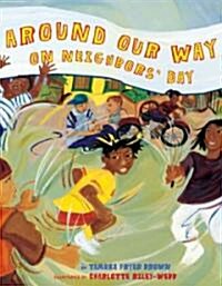 Around Our Way on Neighbors Day: A Picture Book (Hardcover)