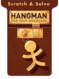 Scratch & Solve Hangman for Your Briefcase (Paperback, CSM)