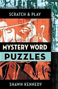 Scratch & Play Mystery Word Puzzles (Paperback, CSM)