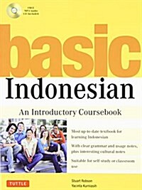 Basic Indonesian: An Introductory Coursebook (Audio Recordings Included) [With MP3] (Paperback)
