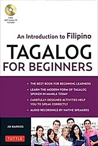 Tagalog for Beginners: An Introduction to Filipino, the National Language of the Philippines (Online Audio Included) [With MP3] (Paperback)