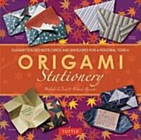 Origami Stationery Kit: [origami Kit with Book, 80 Papers, 15 Projects] (Paperback, Book and Kit)