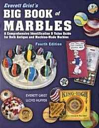 Everett Grists Big Book of Marbles (Hardcover, 4th)