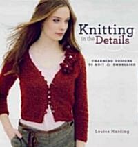 Knitting in the Details (Paperback)