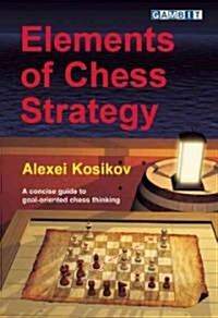 Elements of Chess Strategy (Paperback)