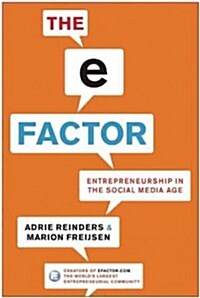 The E-Factor: Entrepreneurship in the Social Media Age (Hardcover)