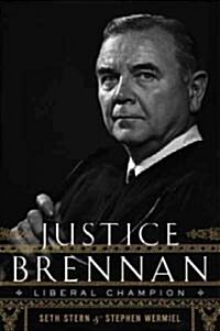 Justice Brennan (Hardcover, 1st)