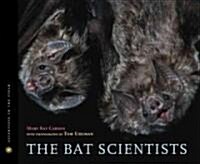 The Bat Scientists (Hardcover)