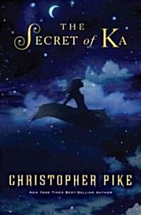 The Secret of Ka (Hardcover, 1st)