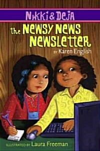 Nikki and Deja: The Newsy News Newsletter: Nikki and Deja, Book Three (Paperback)